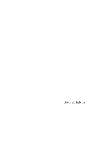Além do habitus. Teoria social pós-bourdieusiana