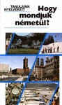 Hogy mondjuk németül?