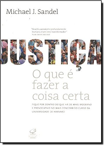 Justiça: O Que é Fazer A Coisa Certa