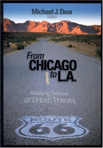 From Chicago to L.A.: Making Sense of Urban Theory