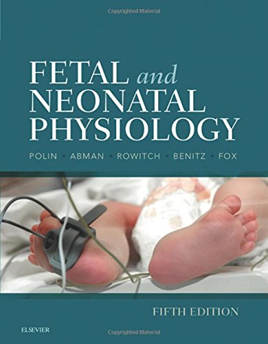 Fetal and Neonatal Physiology