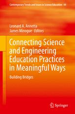 Connecting Science and Engineering Education Practices in Meaningful Ways: Building Bridges