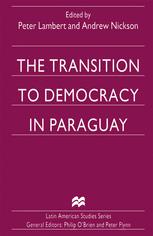 The Transition to Democracy in Paraguay