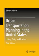Urban Transportation Planning in the United States: History, Policy, and Practice
