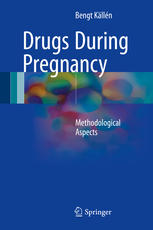 Drugs During Pregnancy: Methodological Aspects