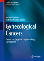 Gynecological Cancers: Genetic and Epigenetic Targets and Drug Development