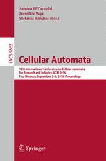 Cellular Automata: 12th International Conference on Cellular Automata for Research and Industry, ACRI 2016, Fez, Morocco, September 5-8, 2016. Proceedings