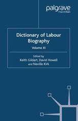 Dictionary of Labour Biography: Volume XI