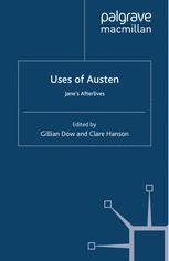 Uses of Austen: Jane’s Afterlives
