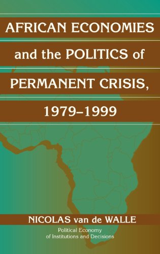 African Economies and the Politics of Permanent Crisis, 1979-1999