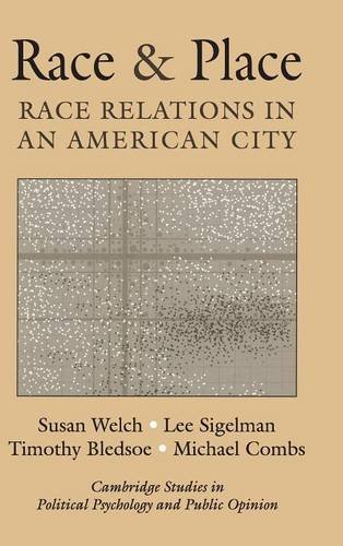 Race and Place: Race Relations in an American City