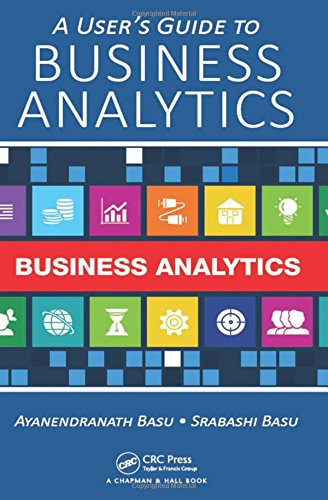 A user’s guide to business analytics