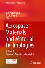 Aerospace Materials and Material Technologies : Volume 2: Aerospace Material Technologies
