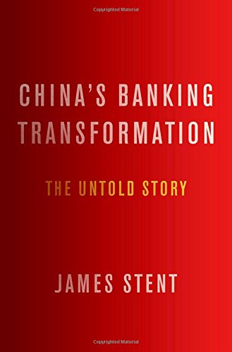 China’s Banking Transformation: The Untold Story