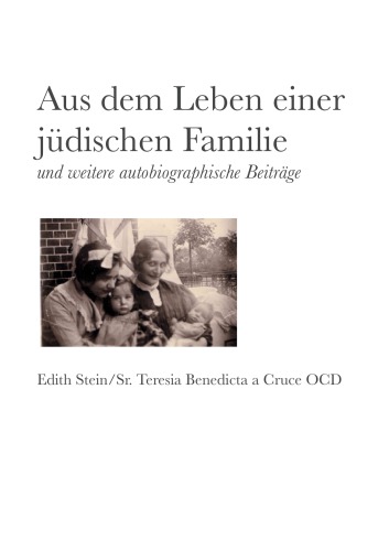 Aus dem Leben einer jüdischen Familie und weitere autobiographische Beiträge