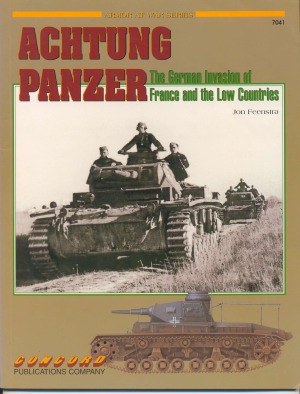 Achtung Panzer: The German Invasion of France and the Low Countries