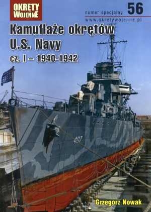 Kamuflaze Okretow U.S. Navy cz. I 1940-19442 (Okrety Wojenne Numer Specjalny 56)