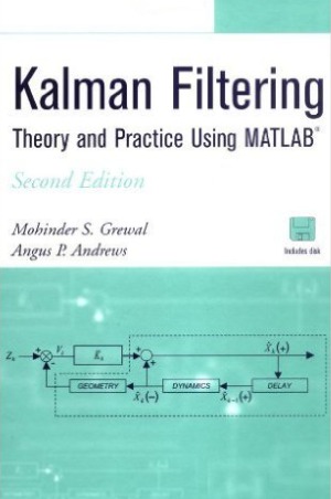 Kalman Filtering Theory and Practice using MATLAB