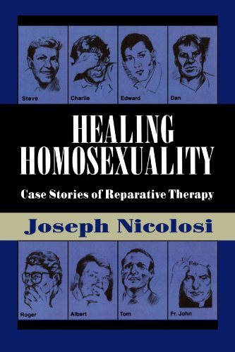 Healing Homosexuality: Case Stories of Reparative Therapy