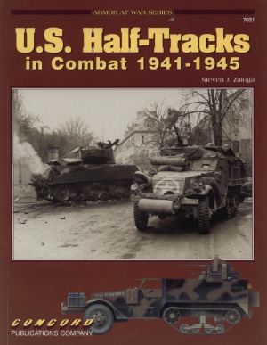 U.S. Half-Tracks in Combat 1941-1945 (Concord 7031)