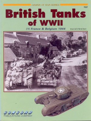 British Tanks of WW II (1). France & Belgium 1944 (Concord 7027)