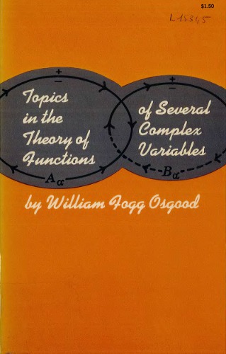 Topics in the theory of functions of several complex variables.
