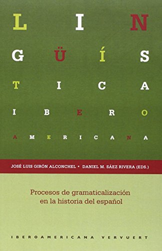 Procesos de gramaticalización en la historia del español