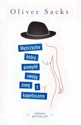 Mężczyzna, który pomylił swoją żonę z kapeluszem