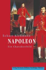 Napoleon: Ein Charakterbild