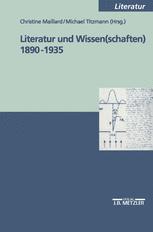 Literatur und Wissen(schaften) 1890–1935