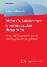 Erhöhte CO2-Emissionsraten in nordeuropäischen Moorgebieten: Folgen des Klimawandels und der anthropogenen Moordegradation