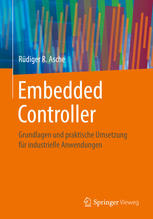 Embedded Controller: Grundlagen und praktische Umsetzung für industrielle Anwendungen