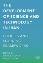 The Development of Science and Technology in Iran: Policies and Learning Frameworks