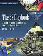 The 5S playbook: a step-by-step guideline for the lean practitioner
