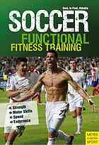 Soccer functional fitness training: strength, motor skills, speed, endurance