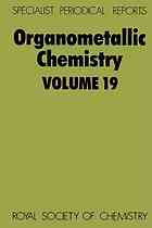 Organometallic chemistry vol. 19 : a review of the literature published during 1988