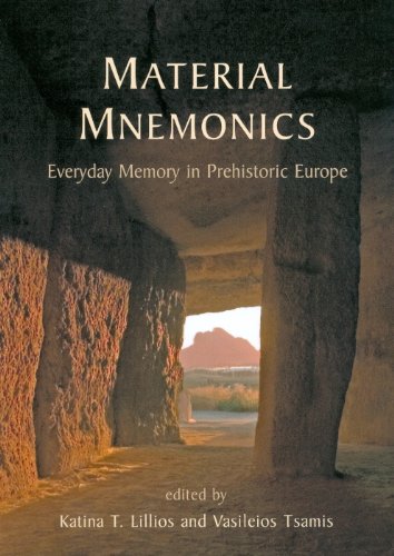 Material Mnemonics: Everyday Memory in Prehistoric Europe