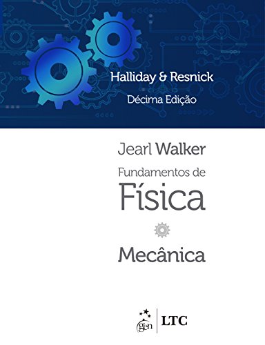 Fundamentos de Física. Mecânica - Volume 1