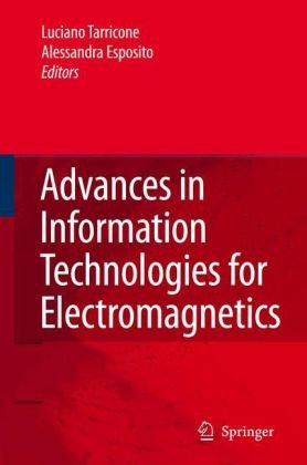 Advances in information technologies for electromagnetics