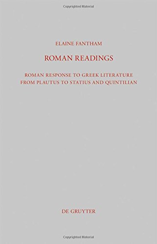 Roman Readings: Roman response to Greek literature from Plautus to Statius and Quintilian