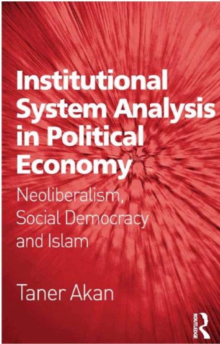 Institutional System Analysis in Political Economy: Neoliberalism, Social Democracy and Islam