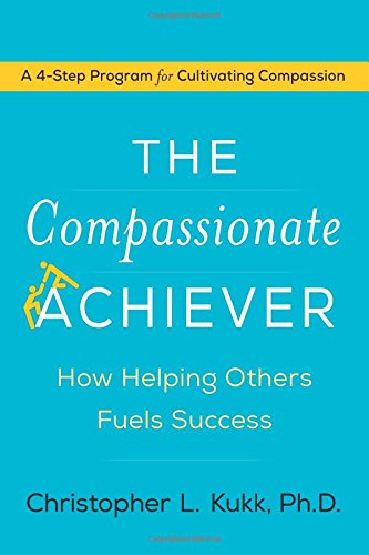 The Compassionate Achiever: How Helping Others Fuels Success
