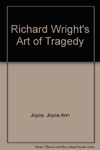 Richard Wright’s Art of Tragedy