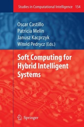 Soft computing for hybrid intelligent systems
