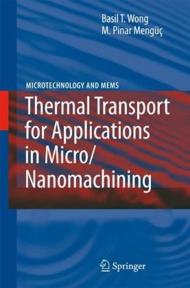 Thermal transport for applications in micro/nanomachining