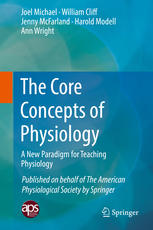 The Core Concepts of Physiology: A New Paradigm for Teaching Physiology