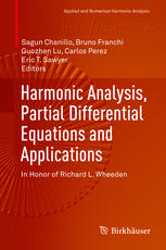 Harmonic Analysis, Partial Differential Equations and Applications: In Honor of Richard L. Wheeden