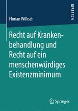 Recht auf Krankenbehandlung und Recht auf ein menschenwürdiges Existenzminimum