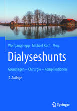 Dialyseshunts: Grundlagen – Chirurgie - Komplikationen