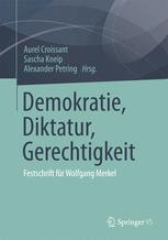 Demokratie, Diktatur, Gerechtigkeit: Festschrift für Wolfgang Merkel